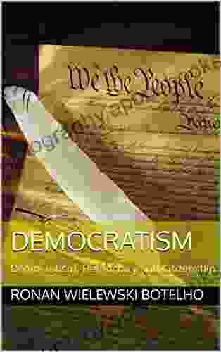 DEMOCRATISM: Democratism Democracy And Citizenship