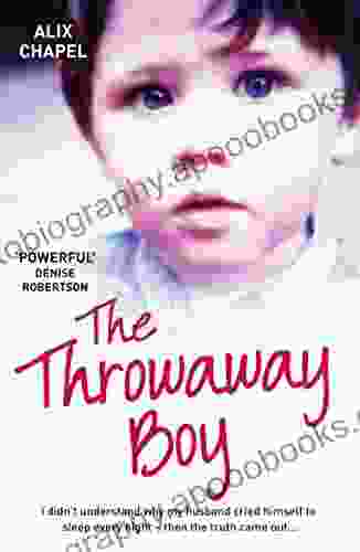 The Throwaway Boy: I Didn t Understand Why My Husband Cried Himself to Sleep Every Night Then the Truth Came Out