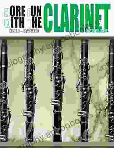 More Fun With The Clarinet: Level 1 Easy Solos