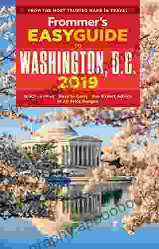 Frommer s EasyGuide to Washington D C 2024