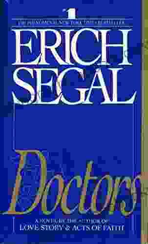 Doctors: A Novel Erich Segal