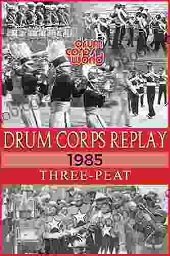 Drum Corps Replay 1985: Three Peat