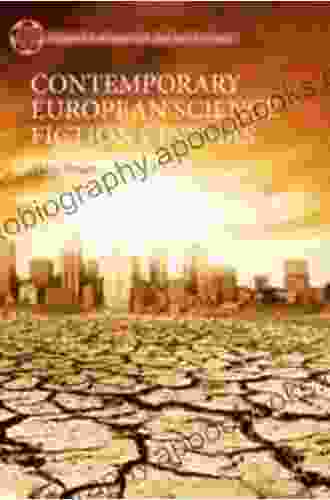 Contemporary European Science Fiction Cinemas (Palgrave European Film And Media Studies)