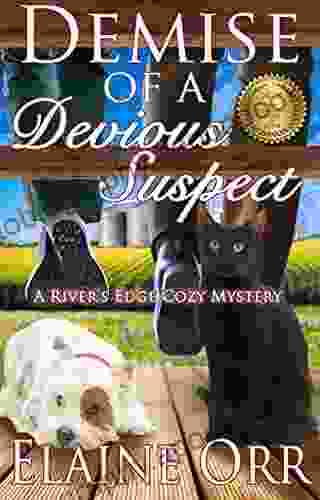 Demise of a Devious Suspect: River s Edge Cozy Mystery 3 (River s Edge Mystery Series)