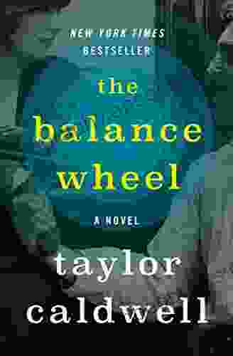 The Balance Wheel: A Novel