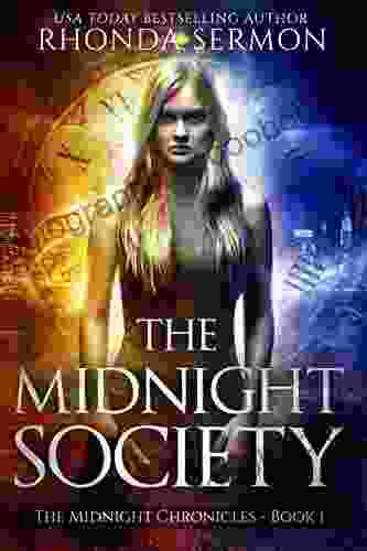 The Midnight Society: A Magical YA Urban Fantasy With Time Travel (The Midnight Chronicles (The Time Wars World) 1)