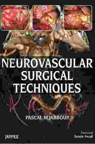 Neurovascular Surgical Techniques Alba Luz Morazan