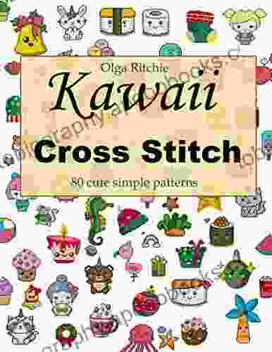 Kawaii Cross Stitch 80 cute simple patterns: Easy Embroidery Patterns (Counted Cross Stitch 1)