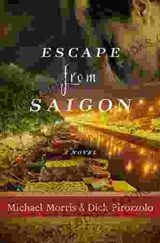 Escape From Saigon: A Novel