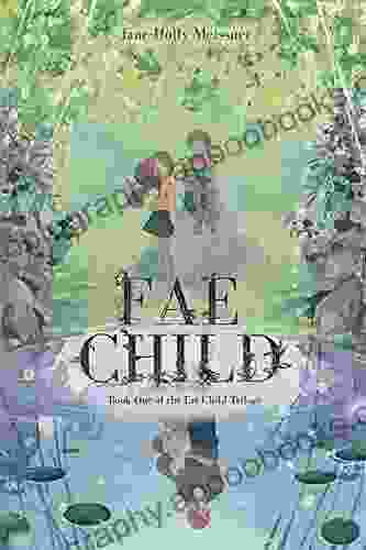 Fae Child (The Fae Child Trilogy 1)