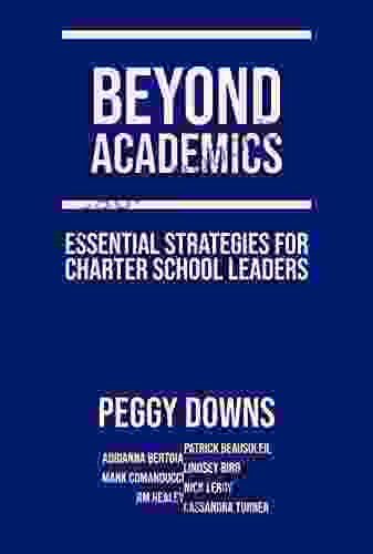 Beyond Academics: Essential Strategies For Charter School Leaders (Essentials For School Leaders)