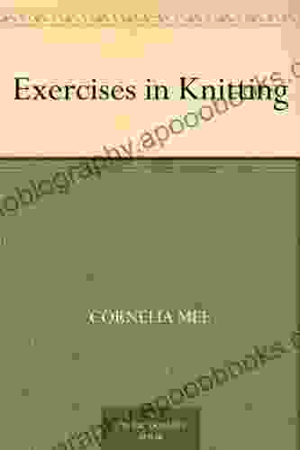 Exercises In Knitting Cornelia Mee