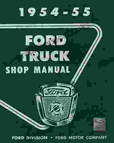 1954 55 Ford Truck Shop Manual