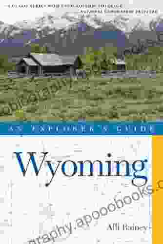 Explorer s Guide Wyoming (Explorer s Complete)