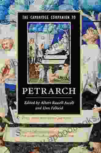 The Cambridge Companion To Petrarch (Cambridge Companions To Literature)