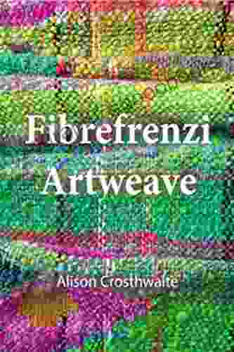 Fibrefrenzi Artweave Alison Crosthwaite