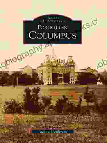 Forgotten Columbus (Images Of America)