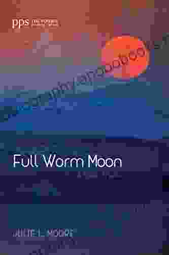 Full Worm Moon: A of Poems (Poiema Poetry 0)