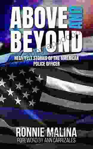 Above And Beyond: Heartfelt Stories Of The American Police Officer