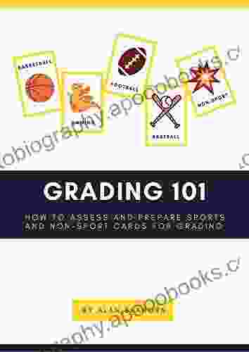 Grading 101: How to Assess and Prepare Sports and Non Sport Cards for Grading