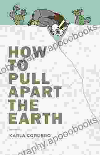 How to Pull Apart the Earth