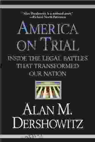 America On Trial: Inside The Legal Battles That Transformed Our Nation