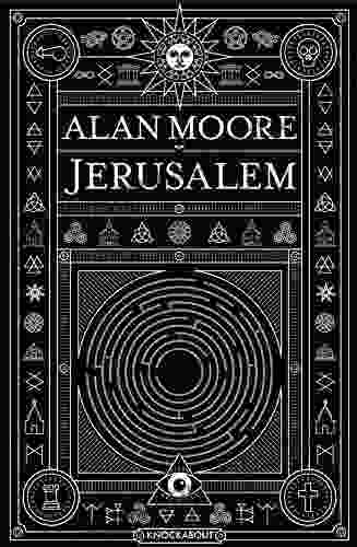 JERUSALEM: 2024 Edition Alan Moore