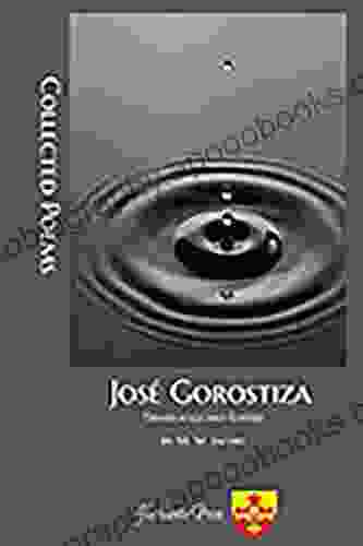 Jose Gorostiza: Collected Poems Christoph Martin Wieland