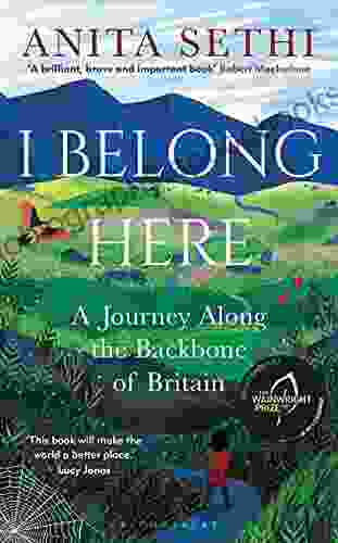 I Belong Here: A Journey Along The Backbone Of Britain: WINNER OF THE 2024 ARE MY BAG READERS AWARD FOR NON FICTION