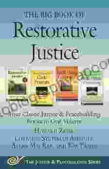 The Big Of Restorative Justice: Four Classic Justice Peacebuilding In One Volume (Justice And Peacebuilding)