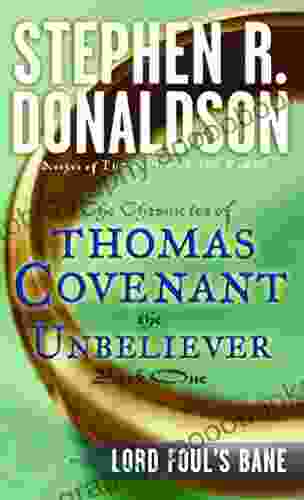 Lord Foul S Bane (The Chronicles Of Thomas Covenant The Unbeliever 1)