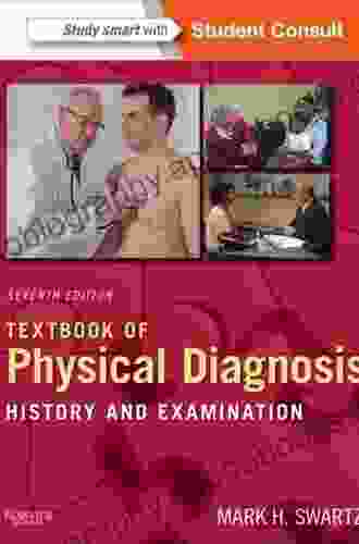 Textbook Of Physical Diagnosis: History And Examination