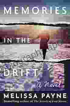 Memories in the Drift: A Novel