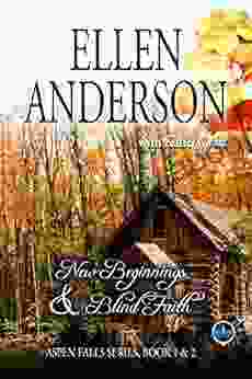 New Beginnings And Blind Faith (Aspen Falls 1)