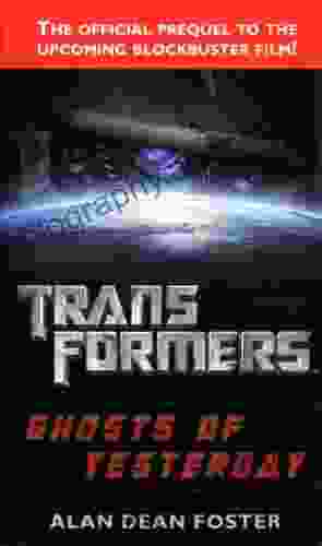 Transformers: Ghosts of Yesterday: A Novel (Transformers (Ballantine Books))