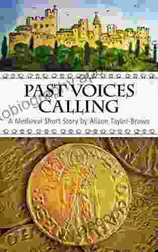 Past Voices Calling: A Medieval Short Story (Once on a Hill in Tuscany 9)