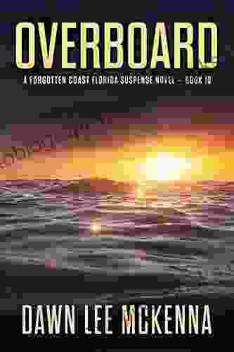 Overboard (The Forgotten Coast Florida Suspense 10)