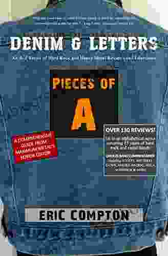 Pieces Of A (Denim Letters: An A Z Of Hard Rock And Heavy Metal Reviews And Interviews)