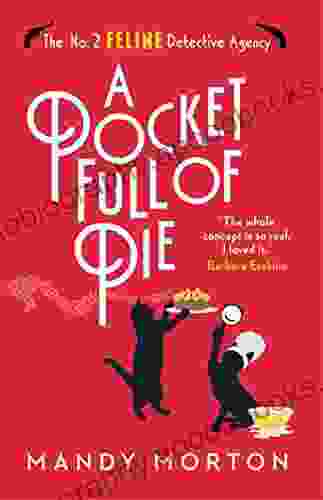 A Pocket Full Of Pie (The No 2 Feline Detective Agency 9)