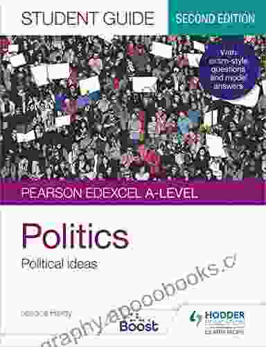 Pearson Edexcel A level Politics Student Guide 3: Political Ideas Second Edition