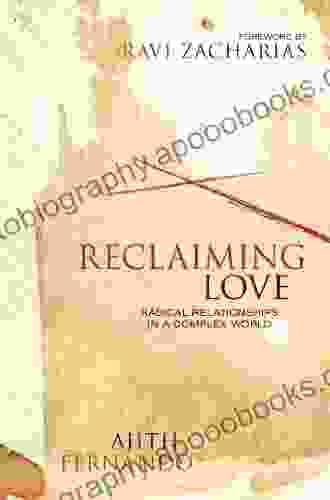 Reclaiming Love: Radical Relationships in a Complex World