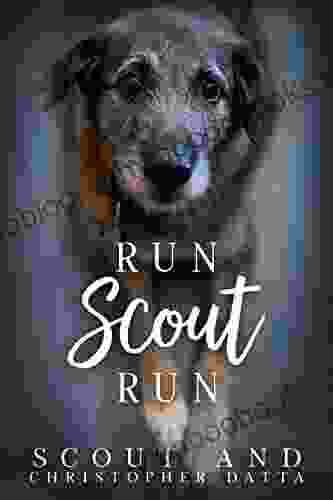 Run Scout Run Nicholas J Pace