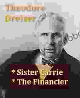 Sister Carrie PLUS The Financier