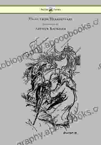 Tales From Shakespeare Illustrated By Arthur Rackham