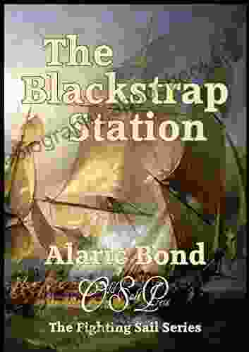 The Blackstrap Station (The Fighting Sail 9)