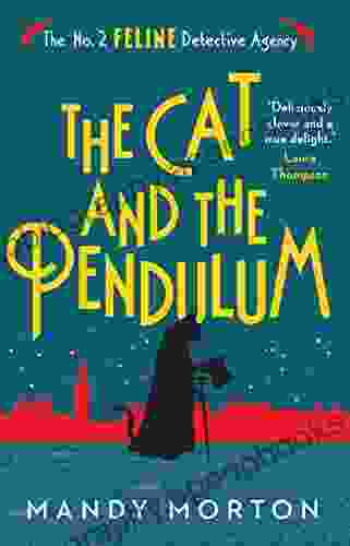 The Cat And The Pendulum (The No 2 Feline Detective Agency 10)