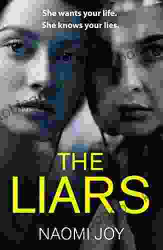 The Liars: An addictive and gripping psychological thriller