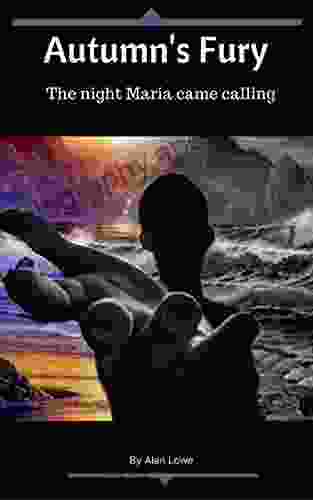 Autumn S Fury: The Night Maria Came Calling (Fall Of The Leaf 1)