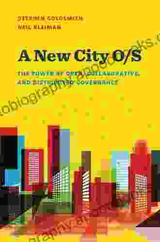 A New City O/S: The Power of Open Collaborative and Distributed Governance (Brookings / Ash Center Innovative Governance in the 21st Century )