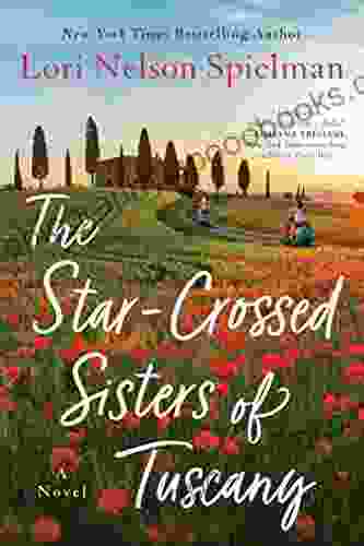 The Star Crossed Sisters Of Tuscany